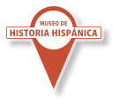 HISTORIA HISPÁNICA MUSEO DE